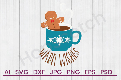 Warm Wishes - SVG File, DXF File