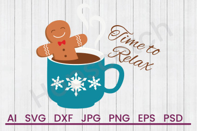 Time To Relax - SVG File, DXF File