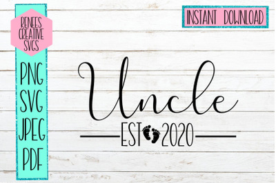 Uncle Est 2020 | New Uncle SVG| SVG Cut File
