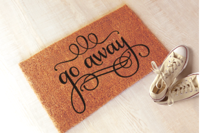 Go Away Funny Doormat | SVG | PNG | DXF