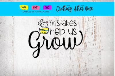 Mistakes Help Us Grow Svg, Cactus Svg, Inspiration Quotes Svg, Teacher