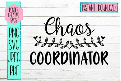 Chaos Coordinator | Humor | SVG Cutting File