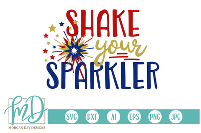 Shake Your Sparkler SVG