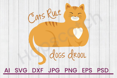 Cats Rule- SVG File, DXF File
