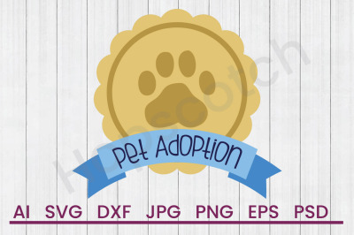 Pet Adoption- SVG File, DXF File