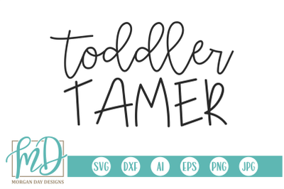Toddler Tamer SVG