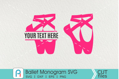 Ballet Shoes Monogram Svg, Ballet Shoes Svg, Ballet Clip Art