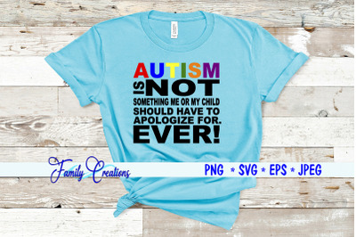 Autism Is Not Something Me or My Child Should Have to Apologize For. E