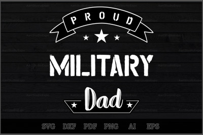 Proud Military Dad SVG Design
