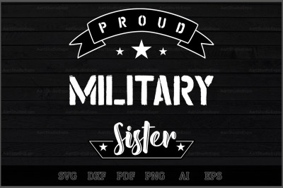 Proud Military Sister SVG Design