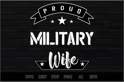 Proud Military Wife SVG Design
