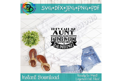 Aunt svg cut file, Aunt svg, Aunt Shirt, Partner in crime, bad influen