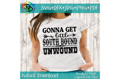 Gonna get a little south bound unwound SVG, Vector Digital File, song