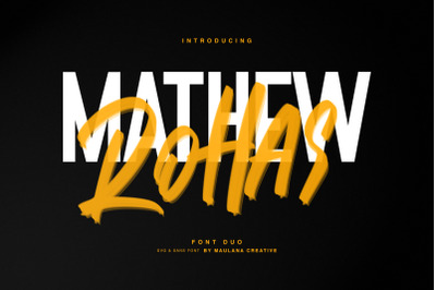 Mathew Rohas Brush Font Duo