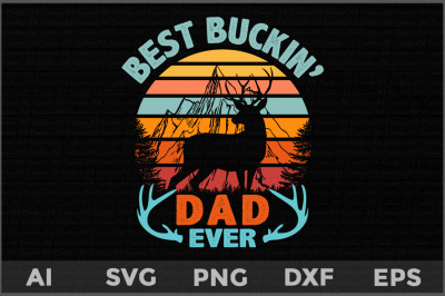 Best Buckin Dad svg,Best Buckin svg,Father Gift svg