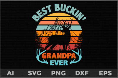 Best Buckin&#039; Grandpa Ever svg, father&#039;s day deer svg
