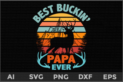 Best Buckin&#039; Papa Ever svg, father&#039;s day deer svg