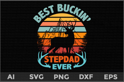 Best Buckin&#039; StepDad Ever svg, father&#039;s day deer svg, Deer Hunting svg