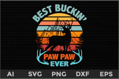 Best Buckin&#039; Paw Paw Ever svg, father&#039;s day deer svg, Deer Hunting svg