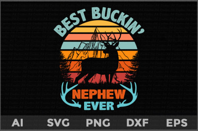 Best Buckin&#039; Nephew Ever svg, father&#039;s day deer svg, Deer Hunting svg