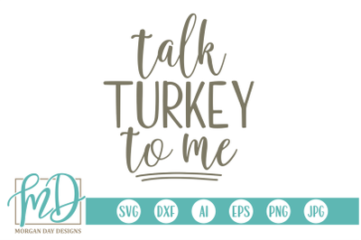 Talk Turkey To Me SVG