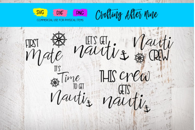 Let&#039;s Get Nauti, Nauti Crew, This Crew Gets Nauti, Nautical Wedding Party, Girls Trip, Nautical Birthday, Spring Break Vacation SVG DXF PNG