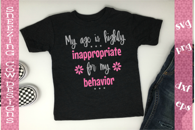 My age is highly inappropriate for my behavior