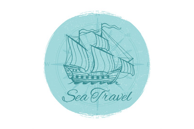 Sea travel grunge banner. Antique ship emblem design