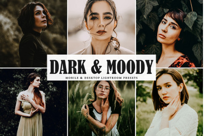 Dark &amp; Moody Mobile &amp; Desktop Lightroom Presets