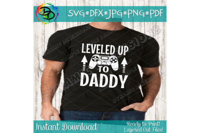 Dad svg&2C; New Dad svg&2C; dad cut file&2C; Father&2C; Leveled up to Daddy svg&2C; d