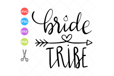 Bride Tribe SVG, Bride Svg, Just Married Svg, Wedding Svg, Instant dow