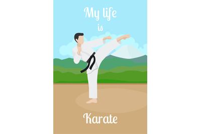 My life is karate poster