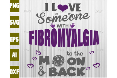 I love someone with fibromyalcia to be moon back svg&2C; dxf&2C;eps&2C;png&2C; Dig