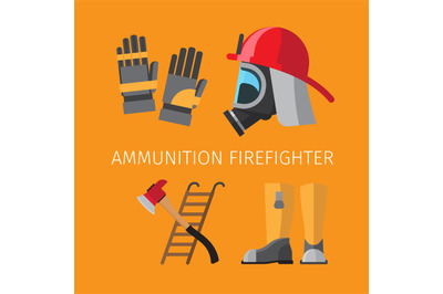 Amunition of firefighter