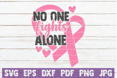 No One Fights Alone SVG Cut File