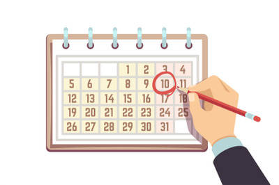 Hand with pen marks date in calendar. Deadline and important events ve