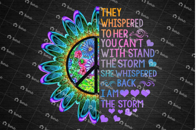 She Whispered Back I Am The Storm Png, Hippie Png, Sunflower Png, Summ