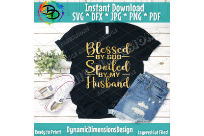 Blessed by God spoiled by my husband Svg, Wifey Svg, Honeymoon Svg, W