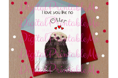 Otter Card&2C; Valentine&amp;&23;039;s day Card&2C; Otter Anniversary Card&2C; Printable ca