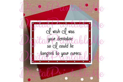 Printable Valentine&#039;s day card I wish I was your derivative funny vale