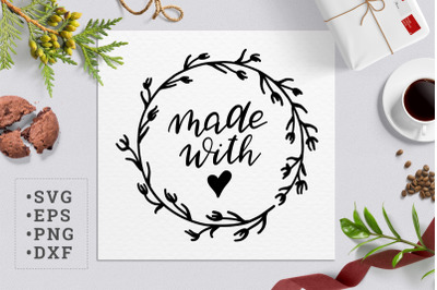 Made with Love SVG