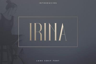 Irina Luxe Serif Font