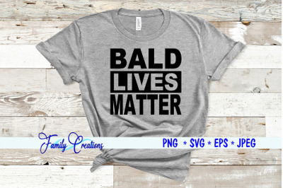 Bald Lives Matter