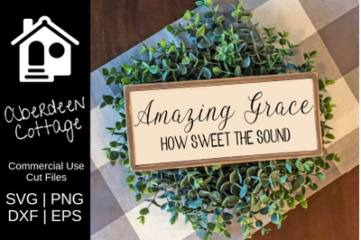 Amazing Grace How Sweet The Sound SVG
