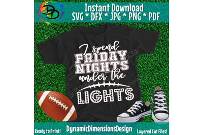 Friday Night Lights Svg&2C; Under the lights&2C; Football Svg&2C; Football Mom