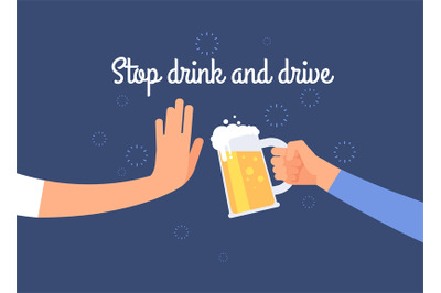 Stop drink and drive. Warning to driver poster with hand holding beer