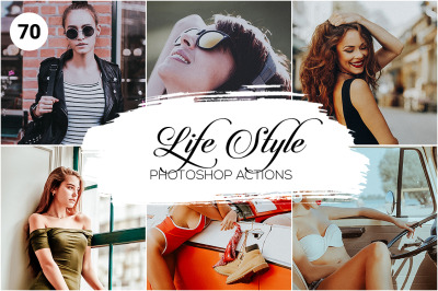 70 Lifestyle Photoshop Actions