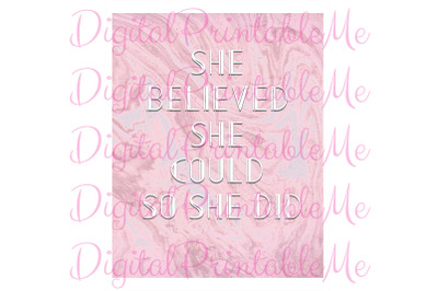 She believed she could so she did Inspirational Sign pink marble decor