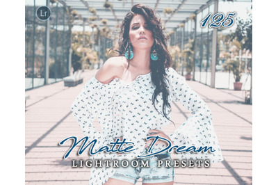 125 Matte Dream Lightroom Presets for Photographer, Designer, Photogra