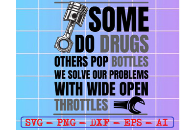 Some do drugs others pop bottles svg&2C; dxf&2C;eps&2C;png&2C; Digital Download